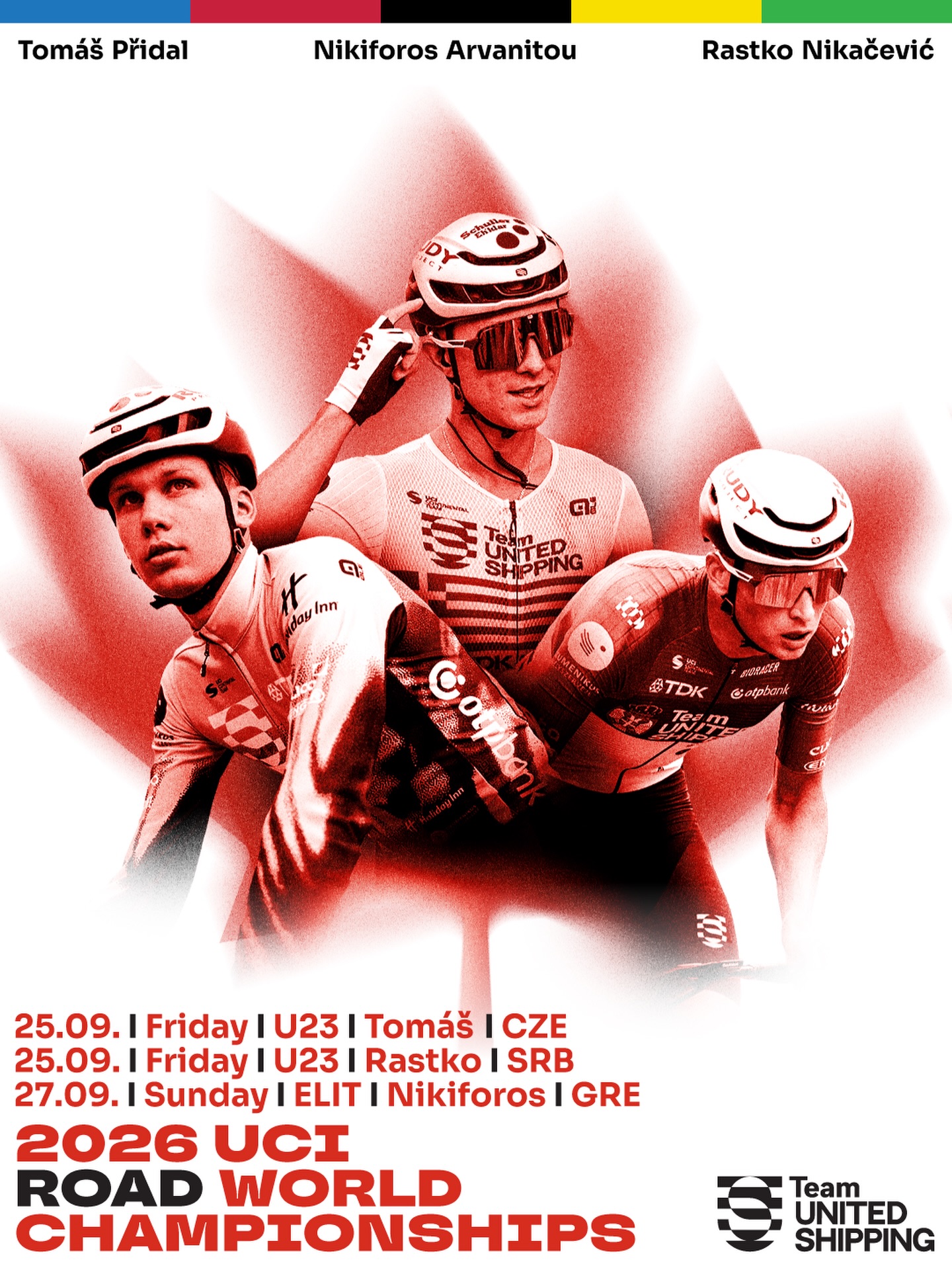 🇨🇦 Still in Montreal, still TUS! 🌈
Time to race again in the World Championships! Tomorrow, Tomáš and Rastko will try their luck in the U23 road race, while the Elite race is waiting for Niki on Sunday!
U23: Friday 9:00 local | 15:00 CET
Elite: Sunday 9:00 local | 15:00 CET
-
Nincs még vége a világbajnokságnak, sőt!
Holnap jön az U23-as mezőnyverseny, ahol tőlünk Tomáš és Rastko indul, vasárnap pedig Niki áll rajthoz az elit mezőnyben!
U23: Péntek 9:00 helyi idő | 15:00 CET
Elit: Vasárnap 9:00 helyi idő | 15:00 CET
#tus_riders #TeamUnitedShipping